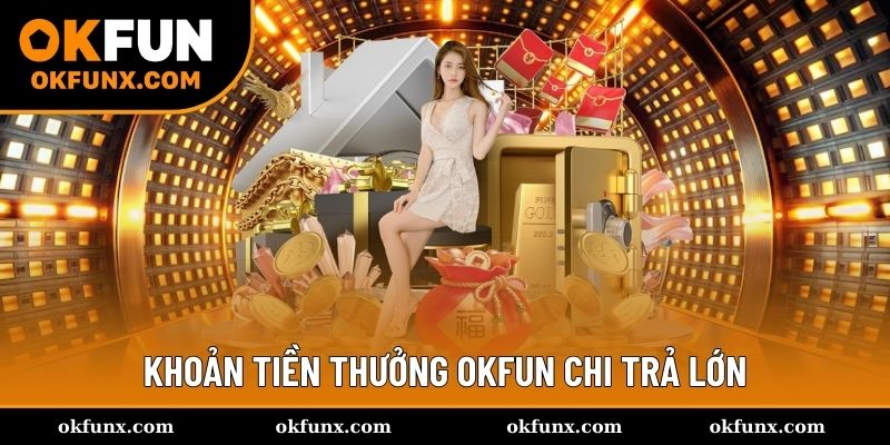 Chi trả thưởng hậu hĩnh và xanh chín