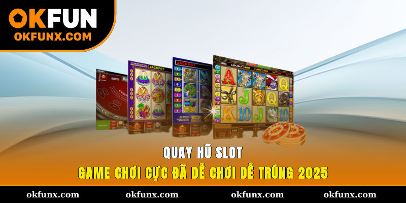 Quay Hũ Slot