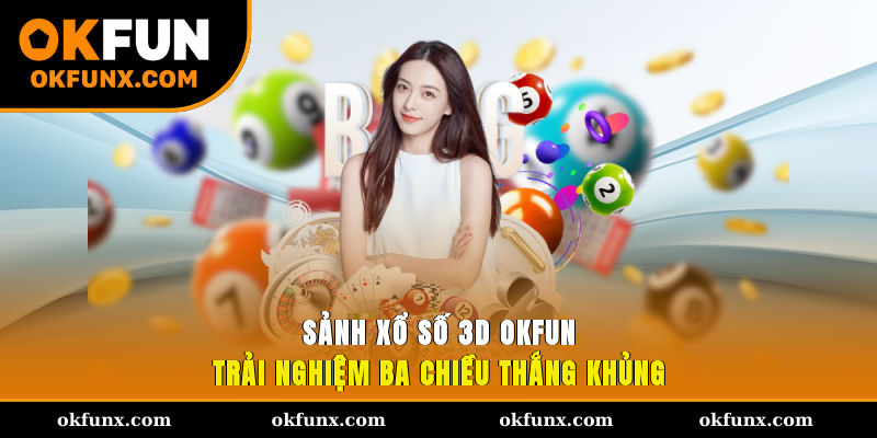sảnh xổ số 3D